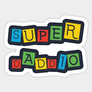 Super Daddio Sticker